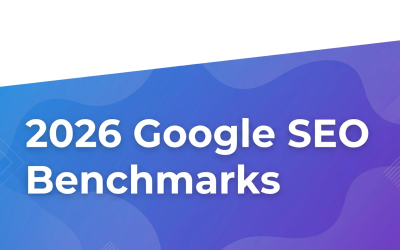 2026 Google SEO Benchmarks: CTR, Conversion Rates, Backlinks, and the AI Search Shift